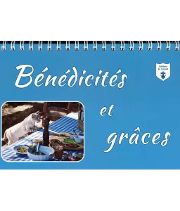Bénédicités et grâces