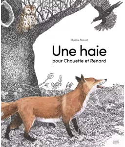 Une haie pour Chouette et Renard