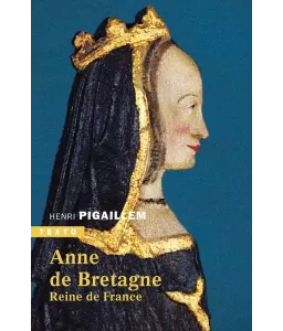 Anne de Bretagne Reine de France - Poche