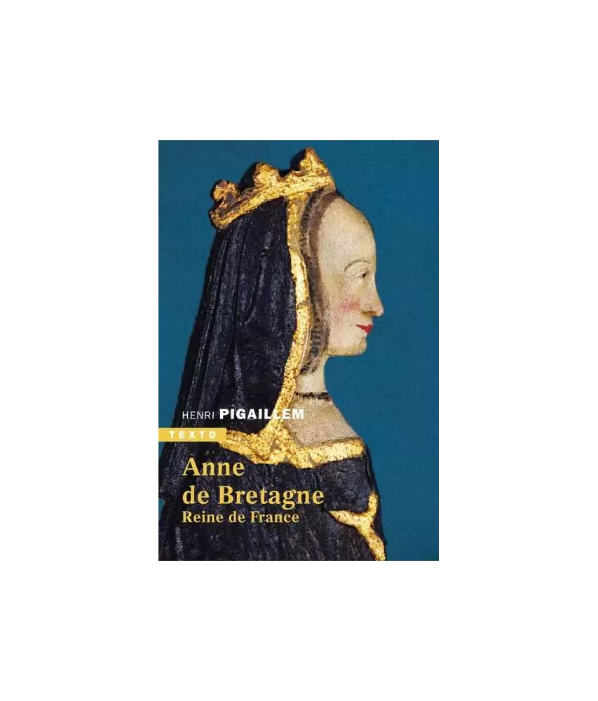 Anne de Bretagne Reine de France - Poche