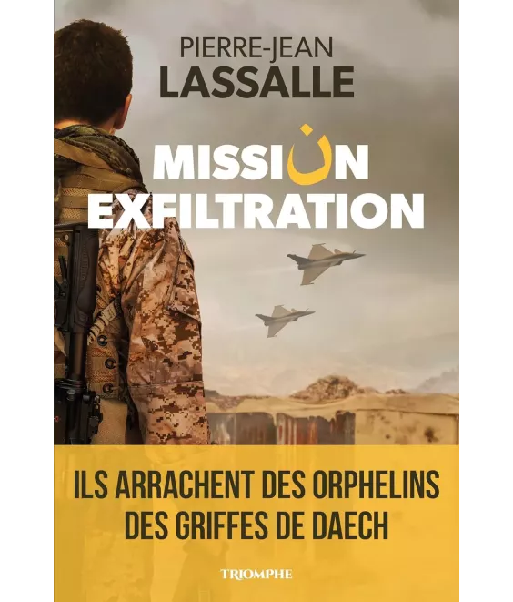 Mission exfiltration - Ils arrachent des orphelins des griffes de Daech