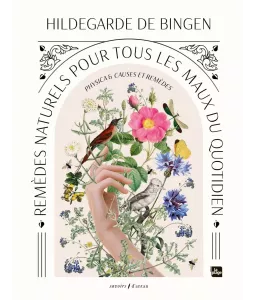 Remèdes naturels pour tous les maux du quotidien