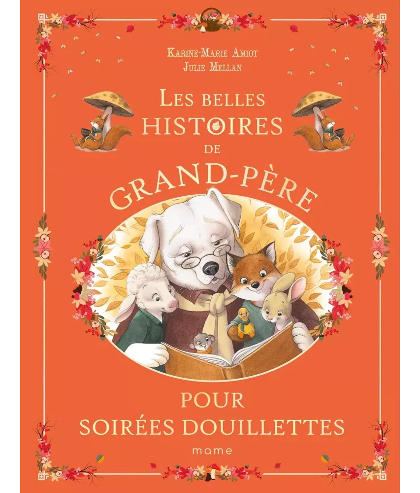 Les belles histoires de Grand-Père pour les soirées douillettes