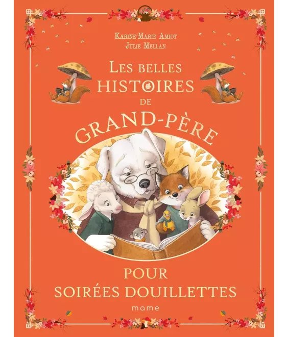 Les belles histoires de Grand-Père pour les soirées douillettes