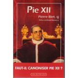 Pie XII - Faut-il canoniser Pie XII ?