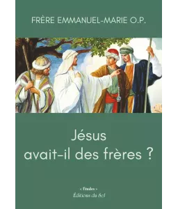 Jésus avait-il des frères ?