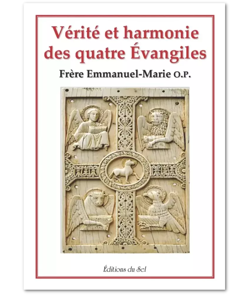 Vérité et harmonie des quatre Evanglies