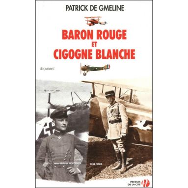 Baron Rouge et Cigogne Blanche
