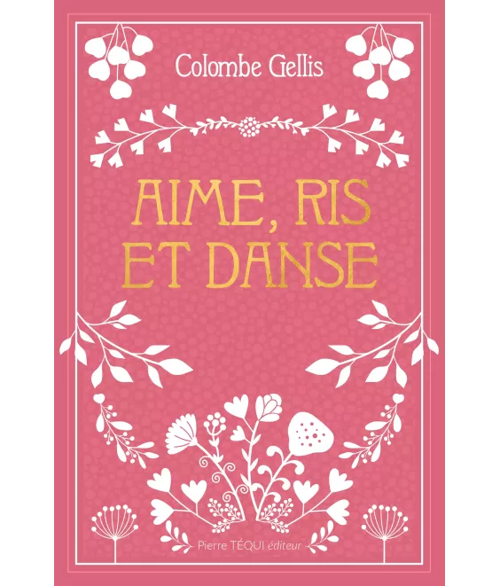 Aime, ris et danse