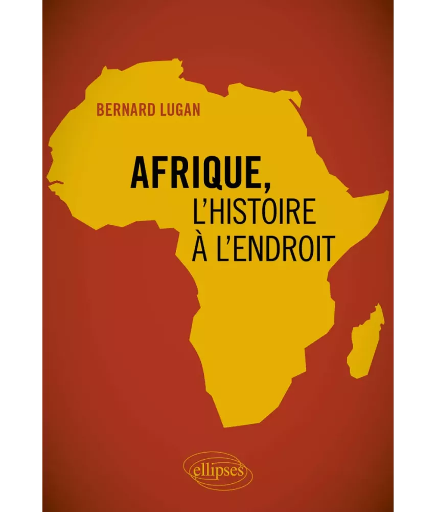 Afrique, l'histoire à l'endroit