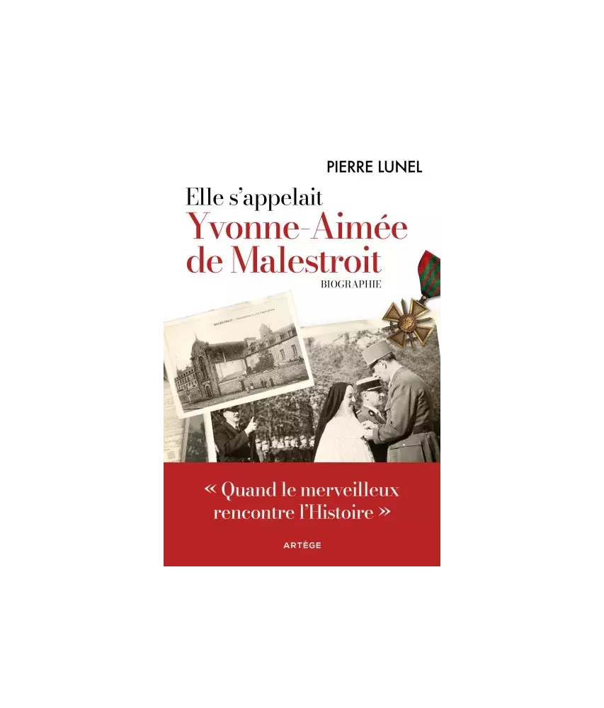 Elle s'appelait Yvonne Aimée de Malestroit - Biographie