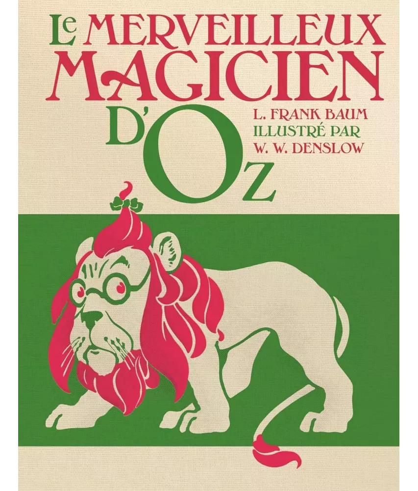 Le Merveilleux Magicien d'Oz - Fac simile de l'édition originale de 1900