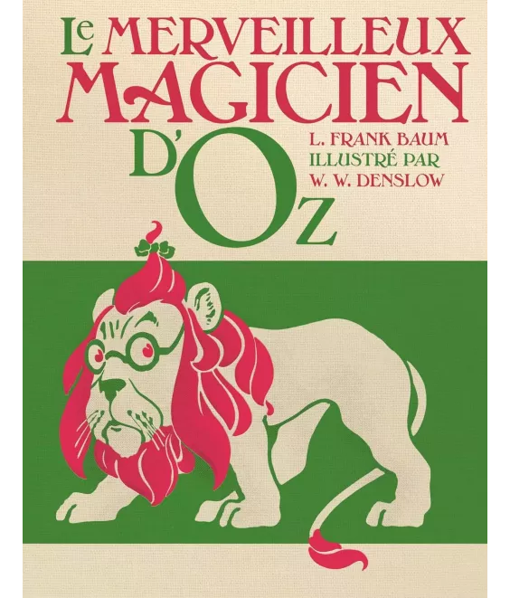 Le Merveilleux Magicien d'Oz - Fac simile de l'édition originale de 1900