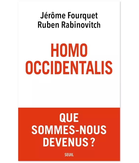 Homo Occidentalis - Que sommes-nous devenus ?