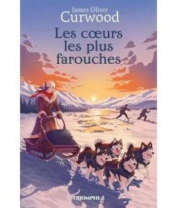 Les cœurs les plus farouches