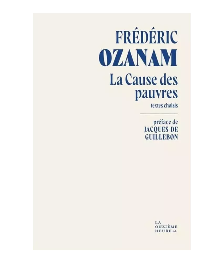 La cause des pauvres - Textes choisis