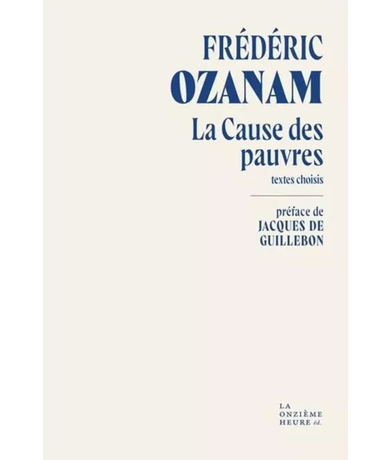 La cause des pauvres - Textes choisis