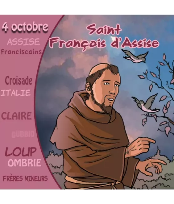 Saint François d'Assise - On le fête le 4 octobre