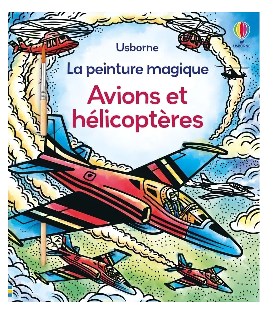 Avions et hélicoptères - La peinture magique