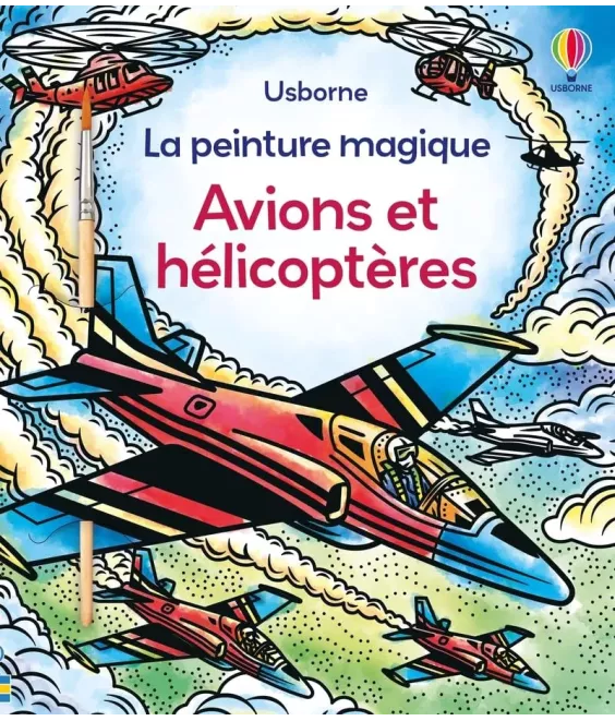 Avions et hélicoptères - La peinture magique