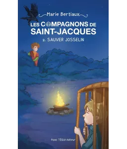 Les compagnons de Saint-Jacques - Tome 2 - Sauver Josselin