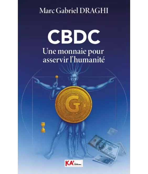CDBC - Une monnaie pour asservir l'humanité
