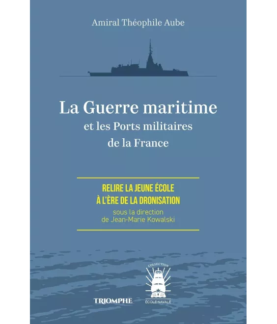 La Guerre maritime et les Ports militaires de la France