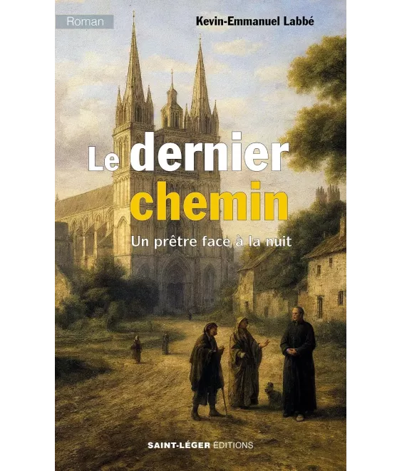 Le dernier chemin - Un prêtre face à la nuit
