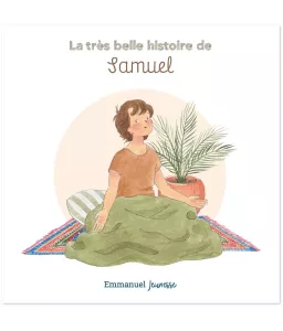 La très belle histoire de Samuel