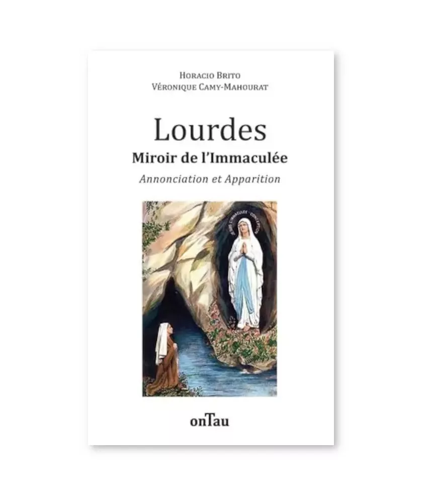 Lourdes miroir de l'Immaculée - Annonciation et Apparition