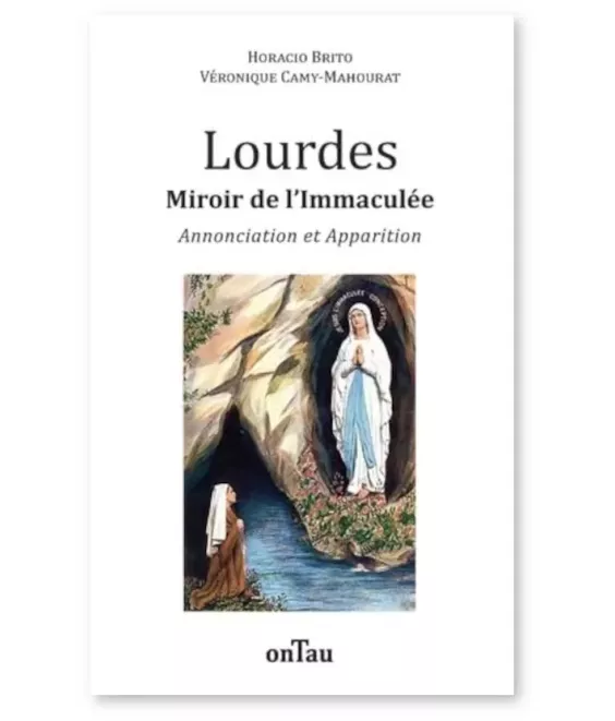 Lourdes miroir de l'Immaculée - Annonciation et Apparition