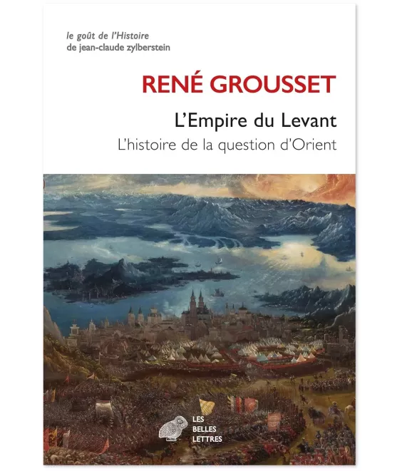 L'Empire du Levant l'histoire de la question d'Orient