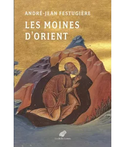 Les moines d'Orient