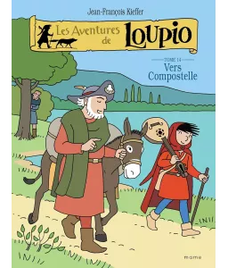 Les aventures de Loupio - Tome 14 - Vers Compostelle
