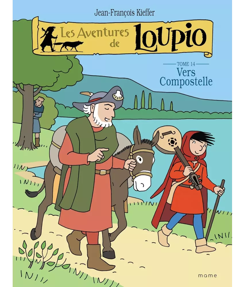 Les aventures de Loupio - Tome 14 - Vers Compostelle