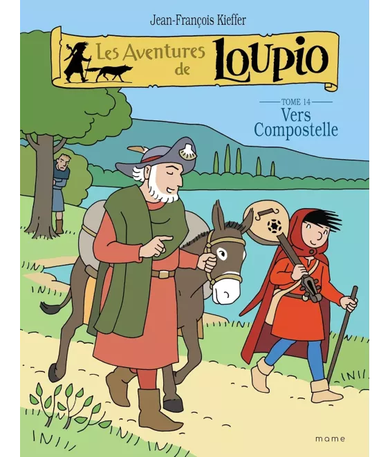 Les aventures de Loupio - Tome 14 - Vers Compostelle