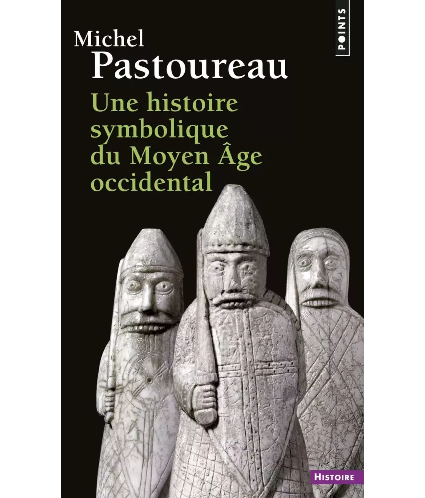 Une histoire symbolique du Moyen Age occidental - Poche