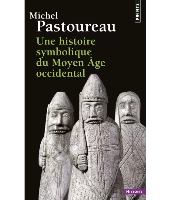 Une histoire symbolique du Moyen Age occidental - Poche