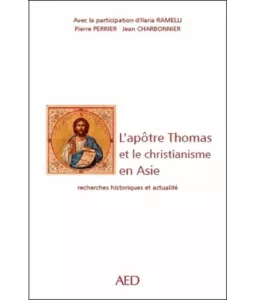 L'apôtre Thomas et le christianisme en Asie