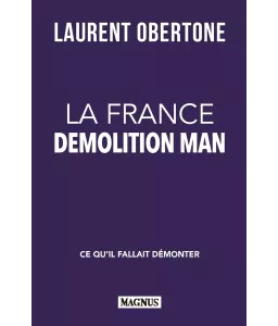 La France - Demolition man, ce qu'il fallait démontrer