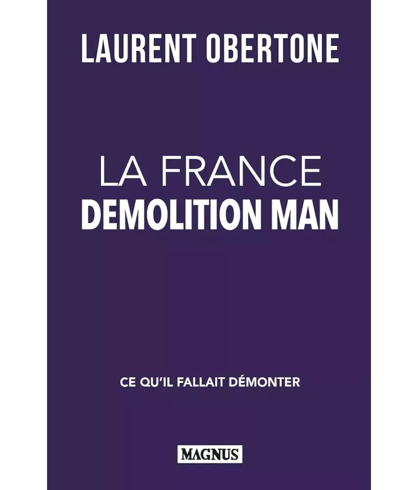 La France - Demolition man, ce qu'il fallait démontrer