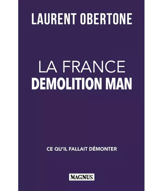 La France - Demolition man, ce qu'il fallait démontrer