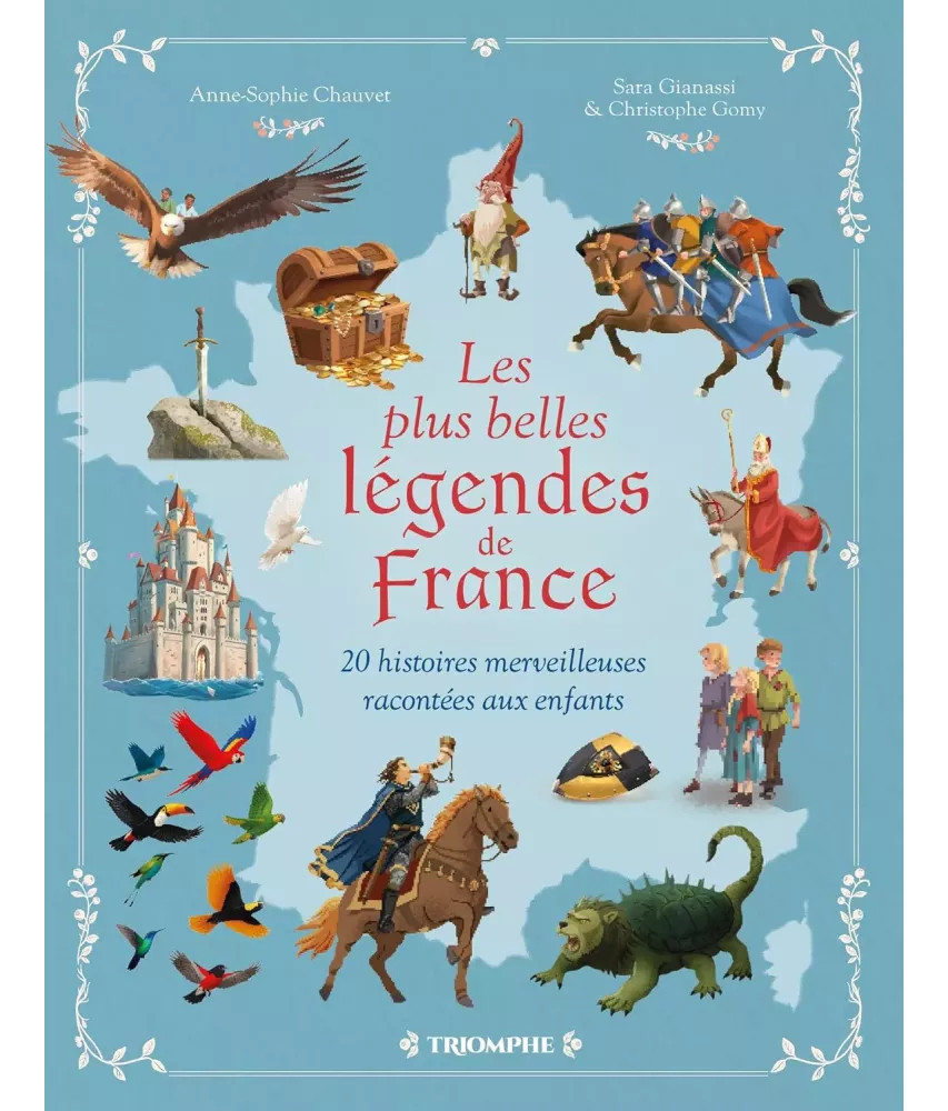 Les plus belles légendes de France - 20 histoires merveilleuses racontées aux enfants