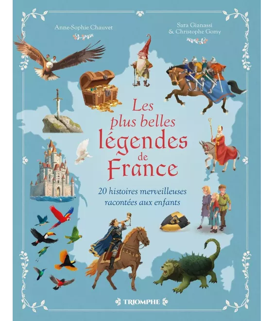 Les plus belles légendes de France - 20 histoires merveilleuses racontées aux enfants