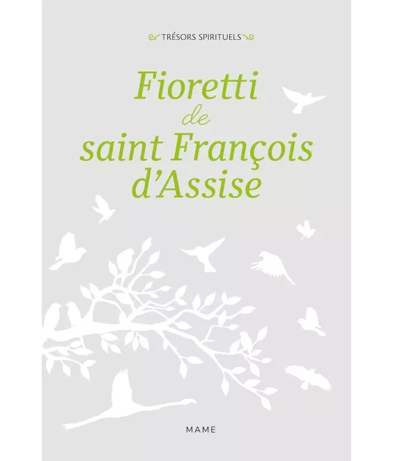 Fioretti de saint François d'Assise suivi des Considérations des très saints stigmates - Edition reliée