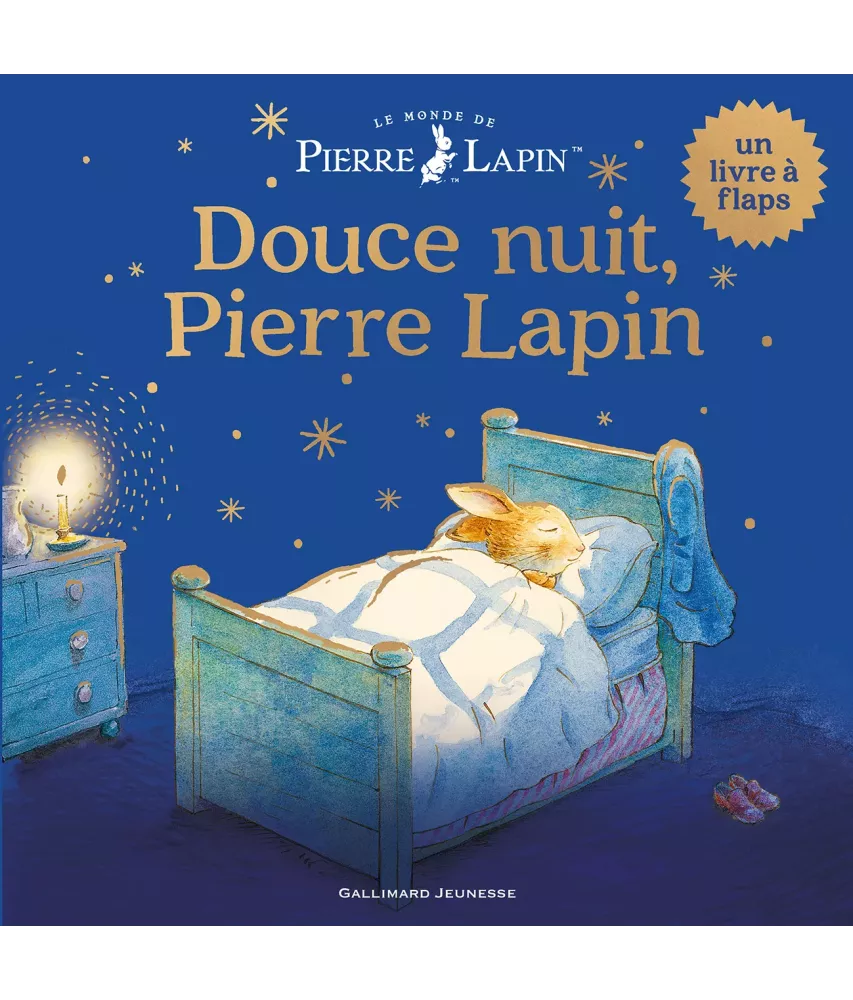 Douce nuit Pierre Lapin - Un livre à flaps - Le monde de Pierre Lapin