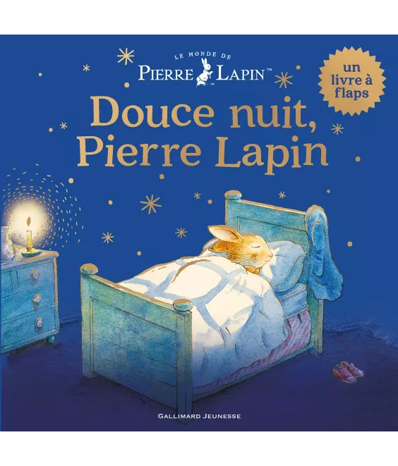 Douce nuit Pierre Lapin - Un livre à flaps - Le monde de Pierre Lapin