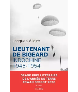 Lieutenant de Bigeard - Indochine 1945-1954