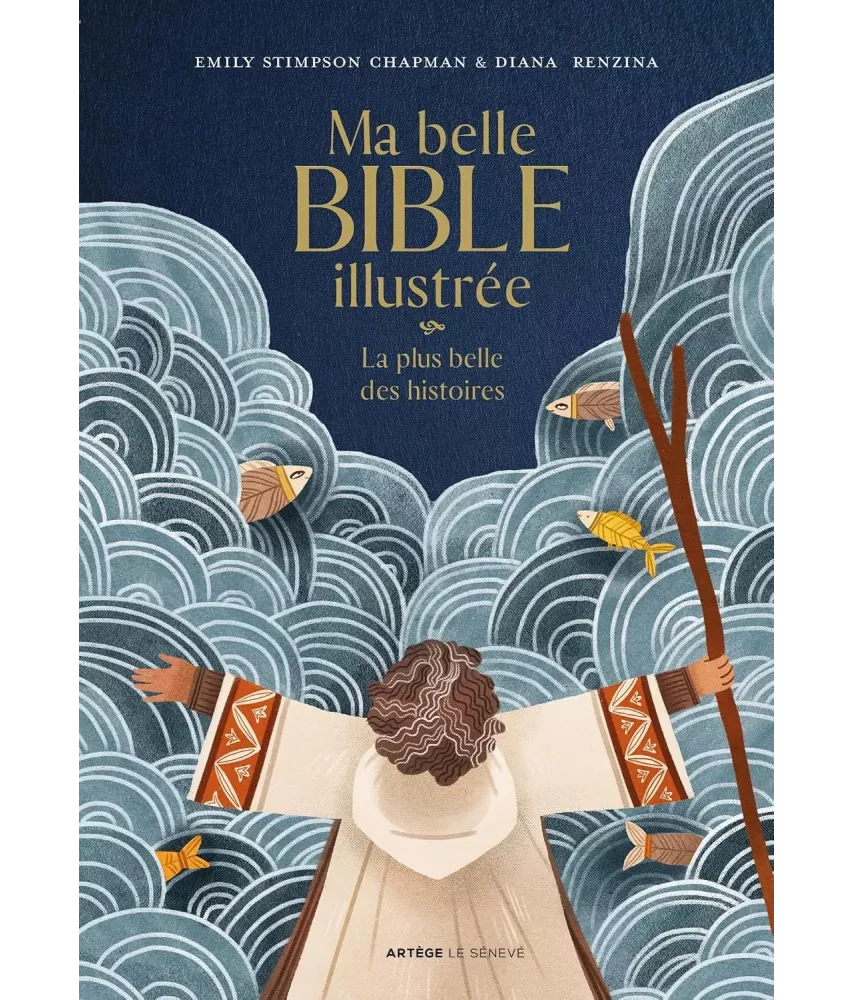 Ma belle Bible illustrée la plus belle des histoires