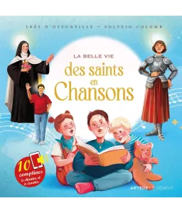 La belle vie des saints en chansons
